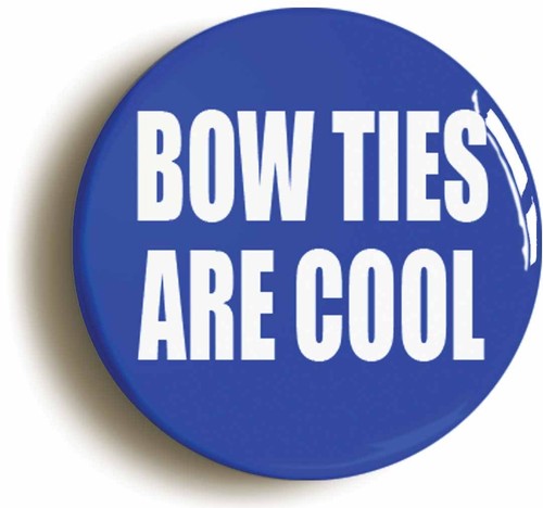 Bow ties are cool - ties,