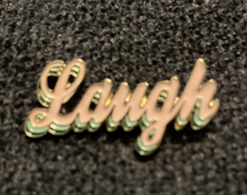 Laugh pink pin badge funny - badge,