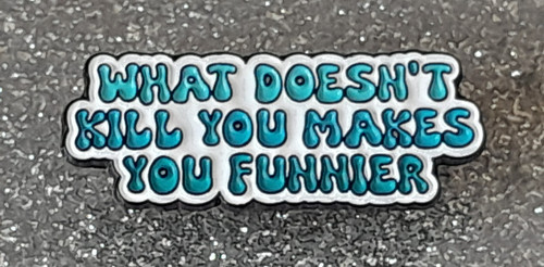 What doesn kill you makes - what,