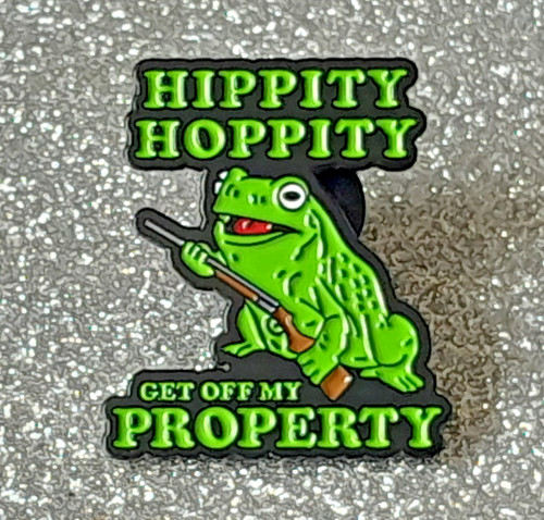 Hippity hoppity get off - hippity,