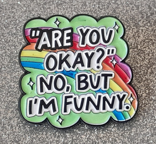 Are you okay - okay?", i'm