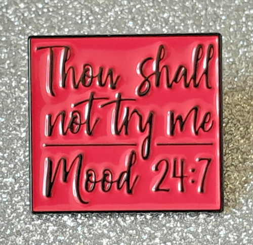 Thou shall not - try, "mood