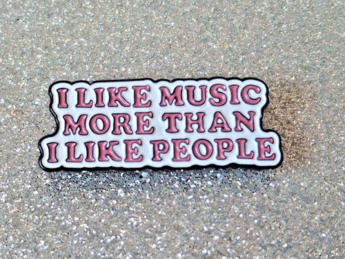 Like music more - i, i